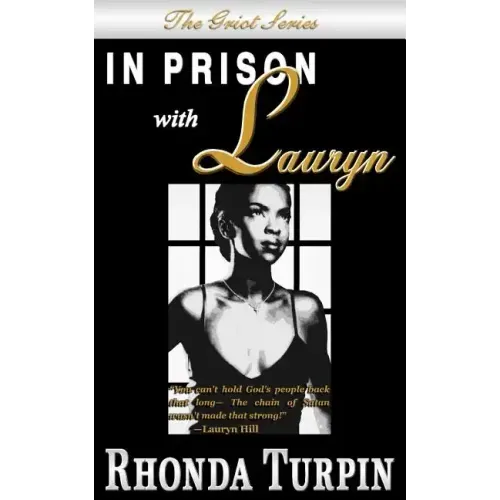 In Prison with Lauryn