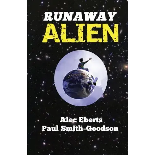 Runaway Alien: A Science Fiction Adventure For Kids
