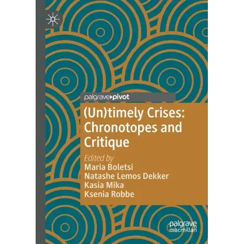 (Un)Timely Crises: Chronotopes and Critique