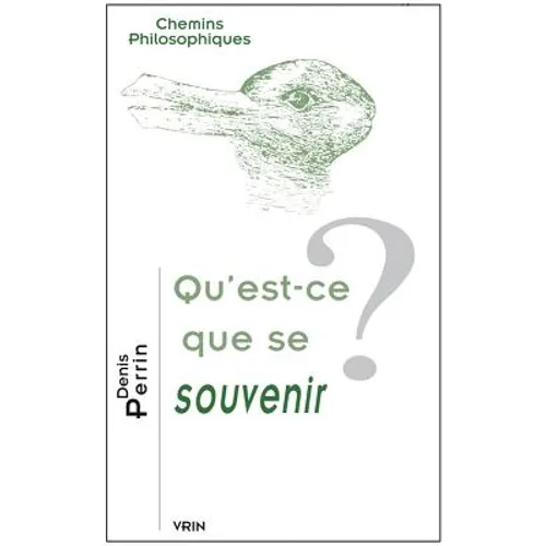 Qu'est-CE Que Se Souvenir?