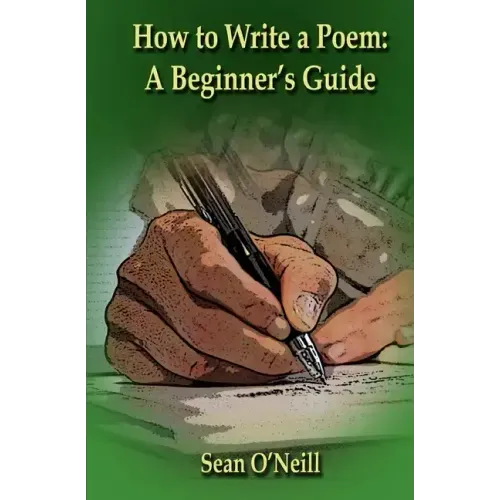 How to Write a Poem: A Beginner's Guide
