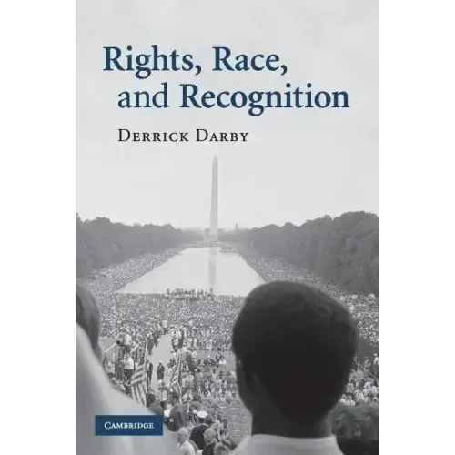 Rights, Race, and Recognition