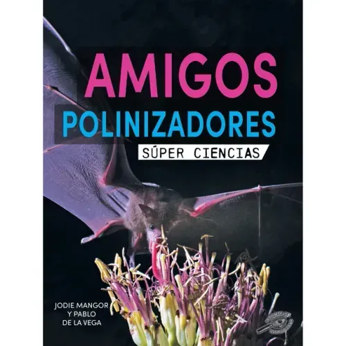 Amigos Polinizadores: Pollination Pals