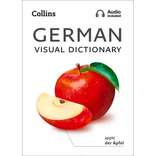 German Visual Dictionary: A Photo Guide to Everyday Words and Phrases in German
