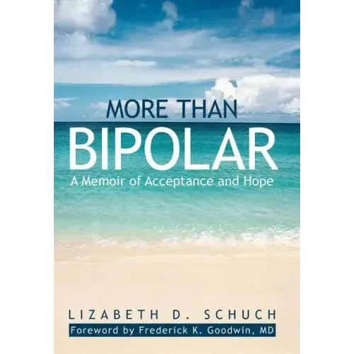 More Than Bipolar: A Memoir of Acceptance and Hope