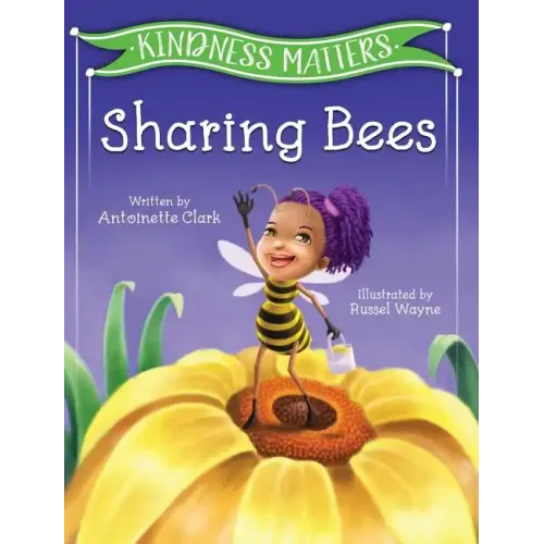 Kindness Matters: Sharing Bees