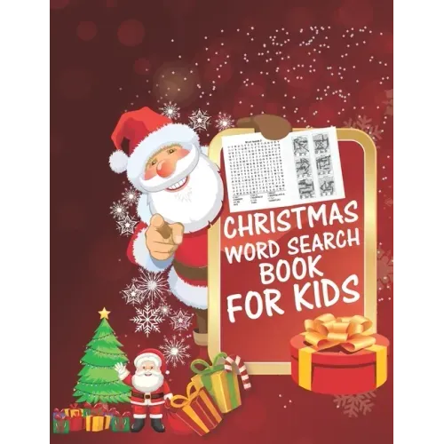 Christmas Word Search Book For Kids: 30 Easy Large Print Word Find Puzzles for Kids: Jumbo Word Search Puzzle Book (8.5"x11") with Fun Themes! (Word S