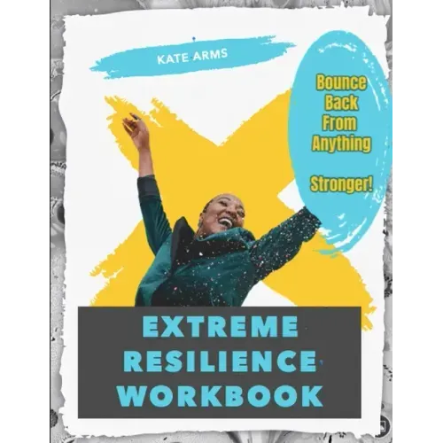 Extreme Resilience Workbook