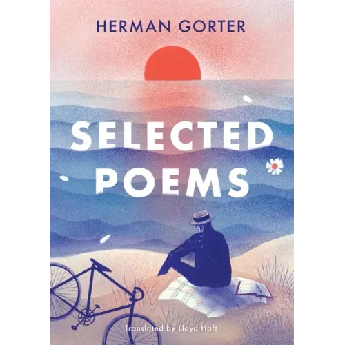 The Essential Gorter 2 - Selected Poems