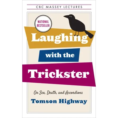 Laughing with the Trickster: On Sex, Death, and Accordions