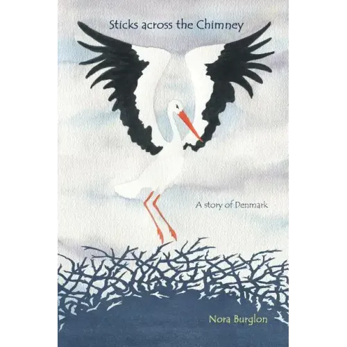 Sticks across the Chimney: a story of Denmark