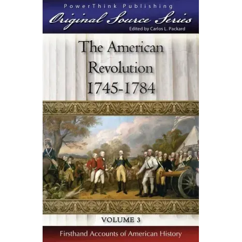 The American Revolution: 1745 - 1784