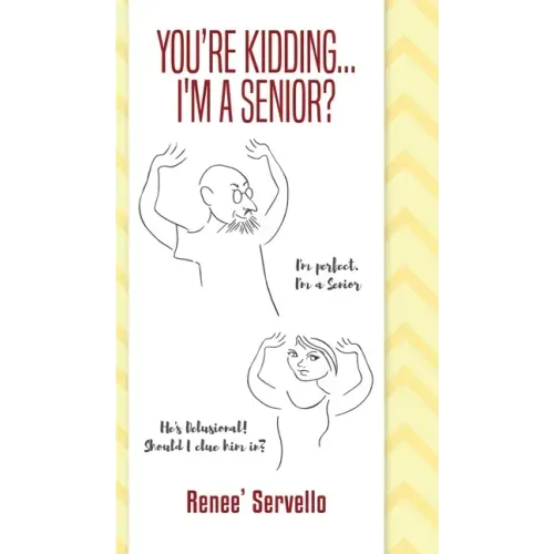You're Kidding... I'm A Senior?