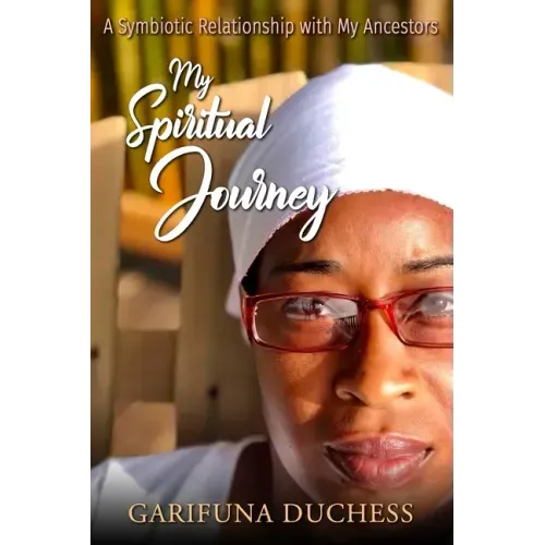 My Spiritual Journey, A Symbiotic Relationship with my Ancestors