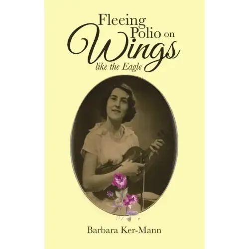Fleeing Polio on Wings: like the Eagle