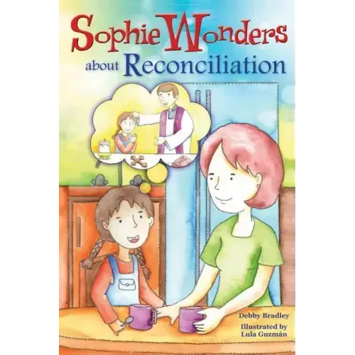 Sophie Wonders about Reconciliation