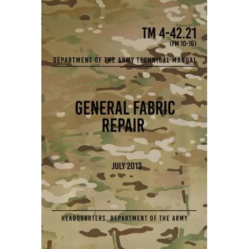 TM 4-42.21 General Fabric Repair: July 2013