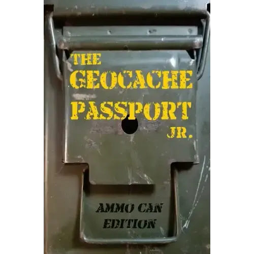The Geocache Passport Jr.: Ammo Can Edition