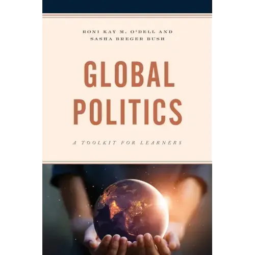 Global Politics: A Toolkit for Learners