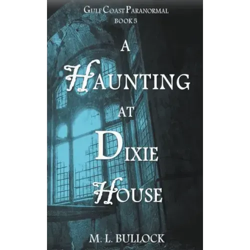 A Haunting at Dixie House