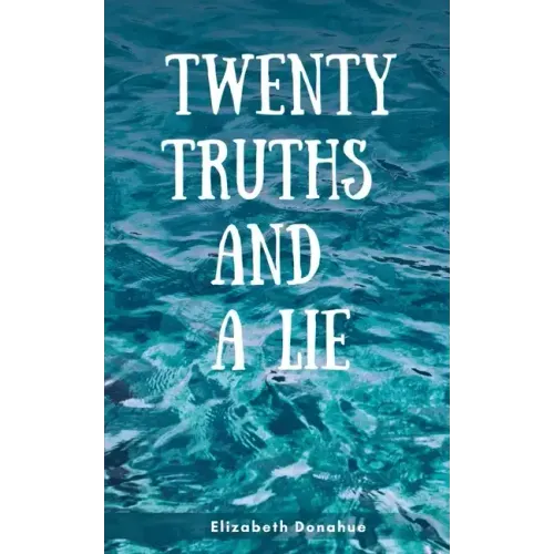 Twenty Truths and a Lie