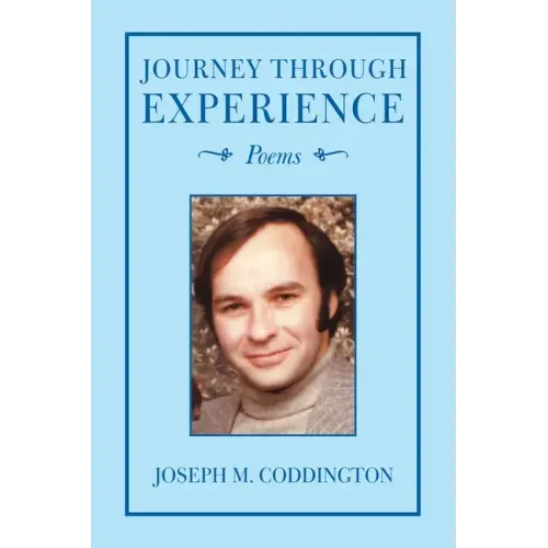 Journey Through Experience: Poems