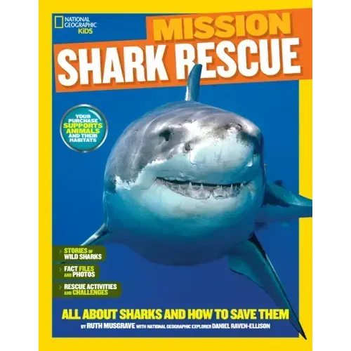 National Geographic Kids Mission: Shark Rescue: All about Sharks and How to Save Them