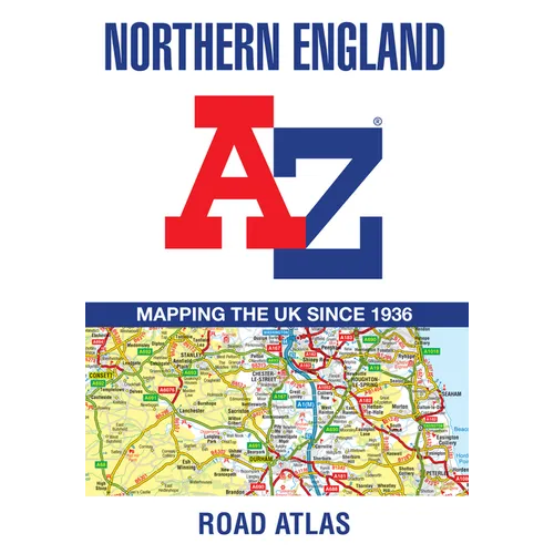 Northern England A-Z Road Atlas: (New Sixth Edition)
