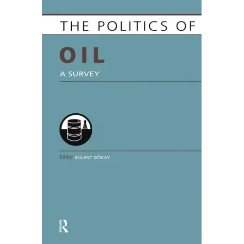 Politics of Oil: A Survey