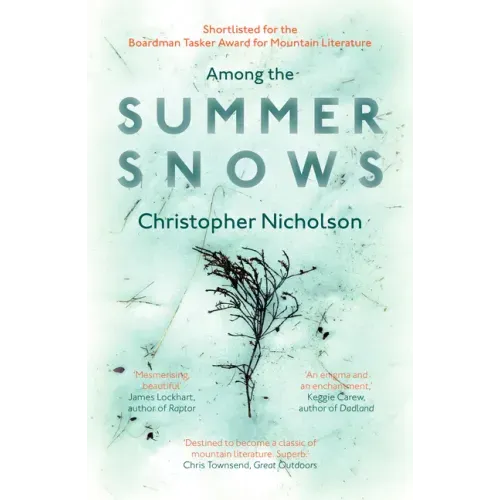 Among the Summer Snows: In Search of Scotland's Last Snows