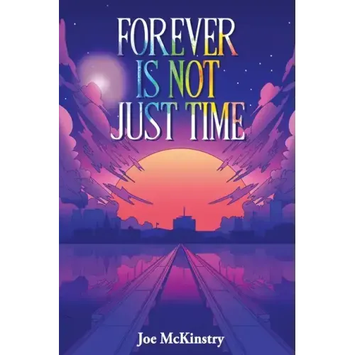 Forever Is Not Just Time