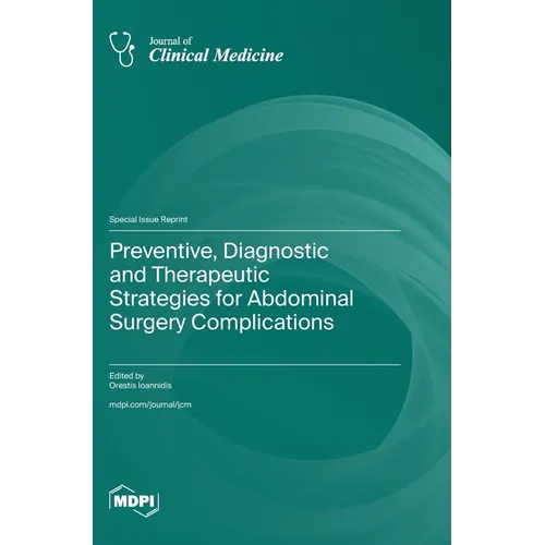 Preventive, Diagnostic and Therapeutic Strategies for Abdominal Surgery Complications