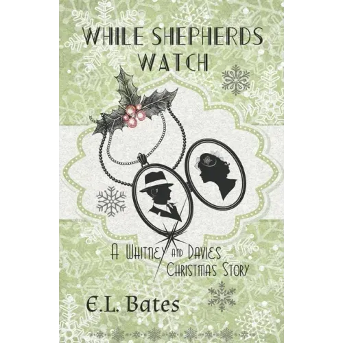 While Shepherds Watch: A Christmas Story