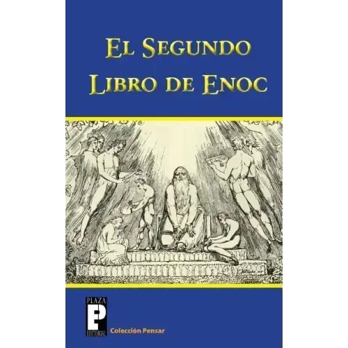 El Segundo Libro de Enoc: El Libro de Los Secretos de Enoc