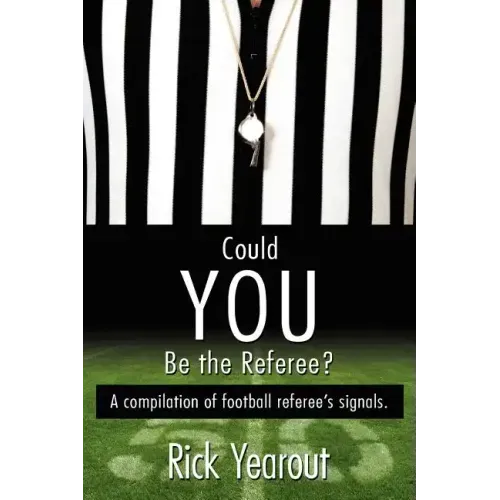 Could You Be the Referee?: A compilation of football referee's signals.