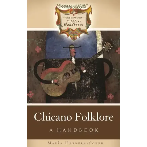 Chicano Folklore: A Handbook