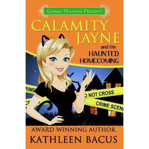 Calamity Jayne and the Haunted Homecoming
