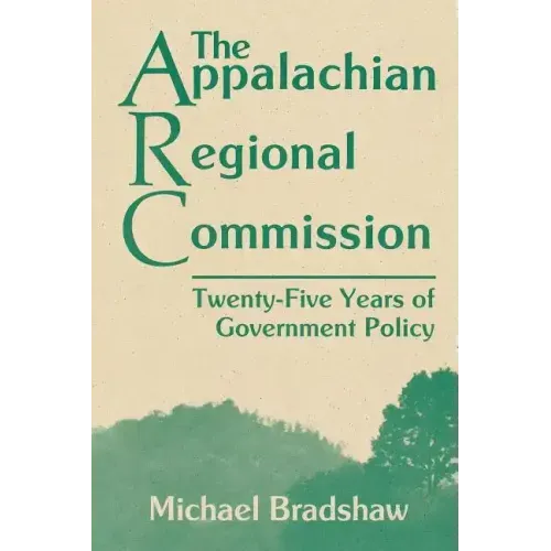 The Appalachian Regional Commission: Twenty-Five Years of Government Policy