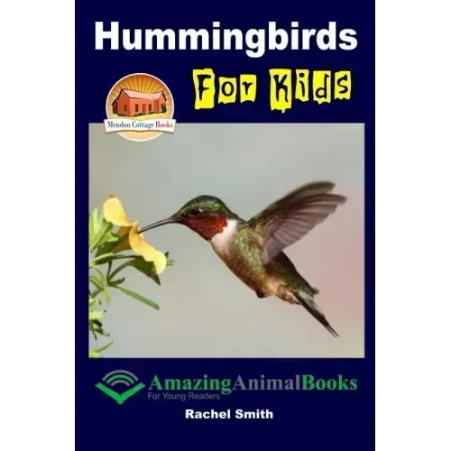 Hummingbirds For Kids
