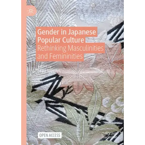 Gender in Japanese Popular Culture: Rethinking Masculinities and Femininities
