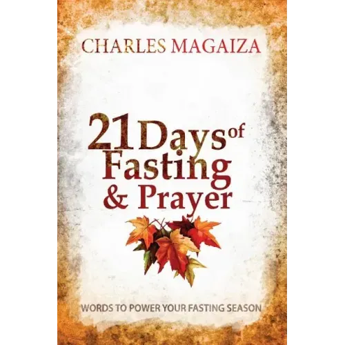 21 Days of Fasting & Prayer: Words to power your fasting season