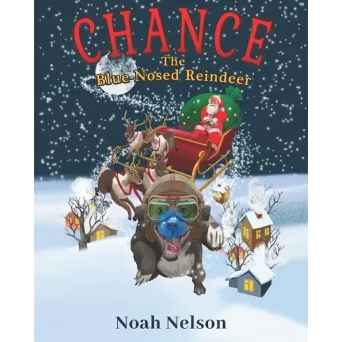 Chance The Blue-Nosed Reindeer
