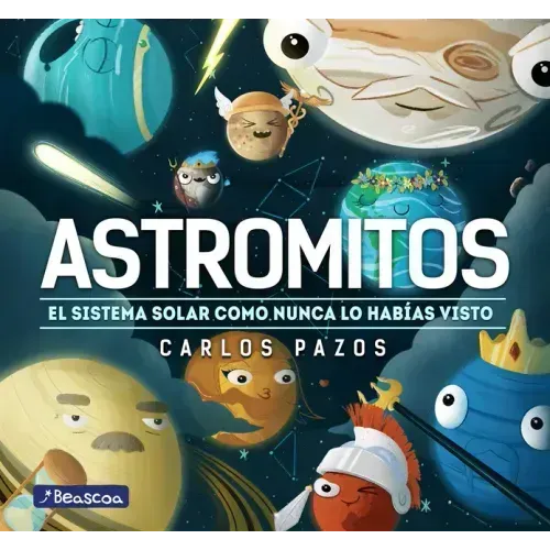 Astromitos: El Sistema Solar Como Nunca Antes Lo Habías Visto / Astromyths: The Solar System Like You Have Never Seen It Before