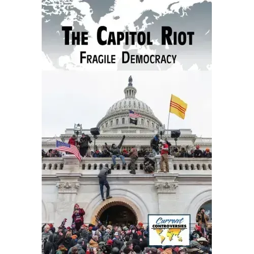 The Capitol Riot: Fragile Democracy
