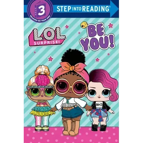 Be You! (L.O.L. Surprise!)