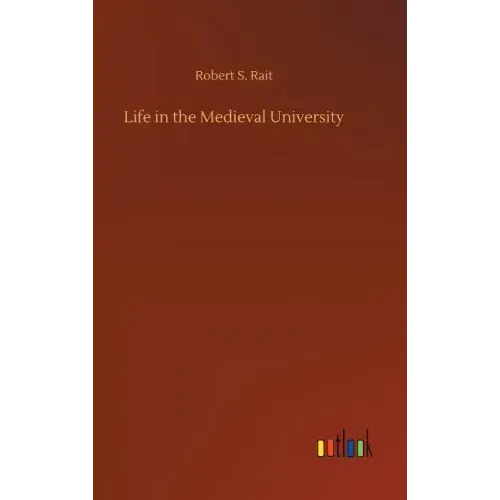 Life in the Medieval University