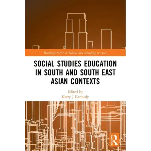 Social Studies Education in South and South East Asian Contexts