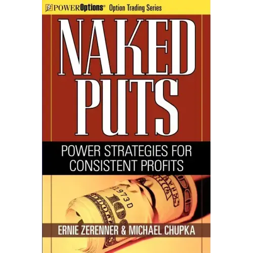 Naked Puts: Power Strategies for Consistent Profits