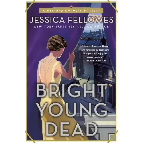 Bright Young Dead: A Mitford Murders Mystery