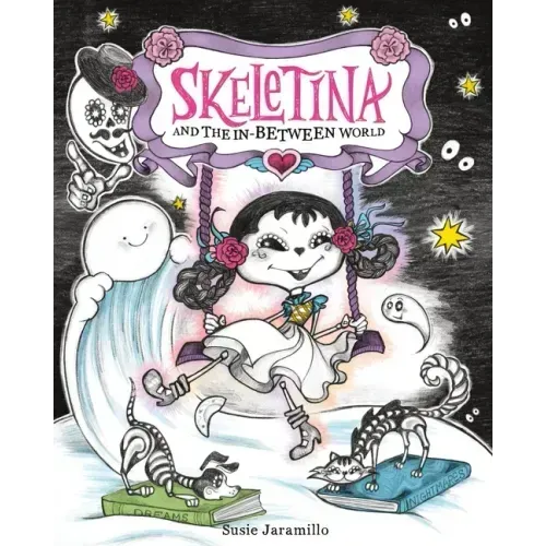 Skeletina and the In-Between World
